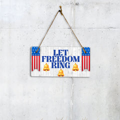 Let Freedom Ring 5x10 Hanging Plus Wall or Door Sign | USA Home Decor