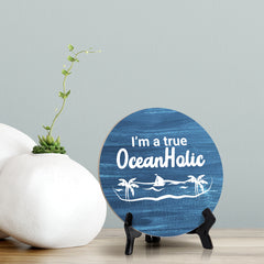 Signs ByLITA Circle I’m a true OceanHolic Summer Table Sign (5x5")