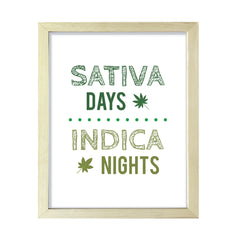 Sativa Days Indica Nights, Framed Wall Art, Home Décor Prints