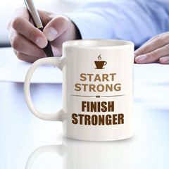 Designs ByLITA Start Strong, Finish Stronger Office Workspace Home Family 11oz Plastic/Ceramic Coffee Mug