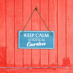 Keep Calm Go Play In The Garden 5x10 Hanging Plus Wall or Door Sign | Home Decor