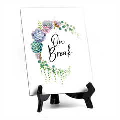 On Break Table Sign with Easel, Floral Crescent Design (6" x 8")