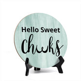 Round Hello Sweet Cheeks, Decorative Table Sign with Acrylic Easel