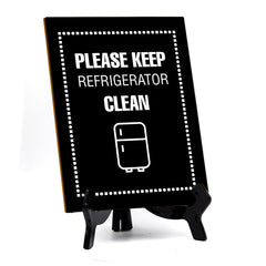 Signs ByLITA Please Keep Refrigerator Clean Office Table Sign with Acrylic Stand (6x8“)