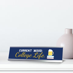 Current Mood: College Life, Beer and Books Silver Frame, Desk Sign (2x8")