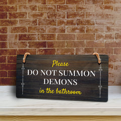 Please Do Not Summon Demons In The Bathroom 5x10 Hanging Plus Wall or Door Sign | Funny Restroom Home Décor