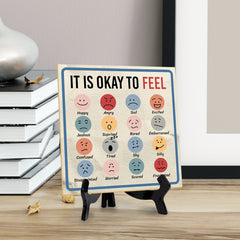 It Is Okay To Feel 5"x 5" Square Table Sign With Acrylic Easel | Motivational Home Decor