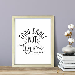 Thou shalt not try me, Framed Wall Art, Home Décor Prints
