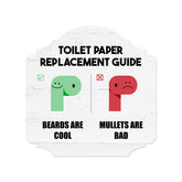 Heritage Plus Toilet Paper Replacement Guide Beards Are Cool Mullets Are Bad Wall or Door Sign | Funny Home Decor