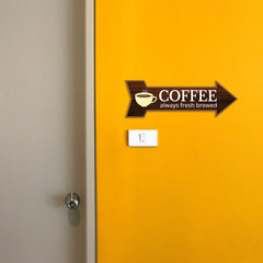 Arrow Shape Coffee Always Fresh Brewed 12x4" Wall or Door Sign | Funny Home Decor | Shop Décor