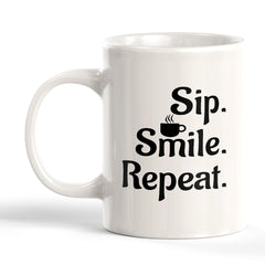Signs ByLITA Sip, Smile, Repeat. 11oz Plastic/Ceramic Coffee Mug
