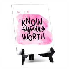 Know Your Worth Table Sign with Acrylic Stand (6x8“) | Positive Affirmation Inspiration Décor