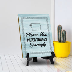 Signs ByLITA Please Use Paper Towels Sparingly Restroom Table Sign with Acrylic Stand (6x8“) 1