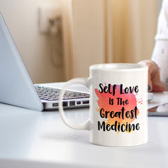 Self Love Is The Greatest Medicine 11oz Plastic or Ceramic Coffee Mug | Positive Affirmations and Motivation | Office and Home