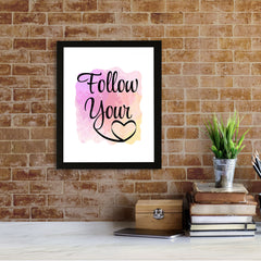 Designs ByLITA Follow Your, Framed Wall Art Print | Positive Motivational Decor