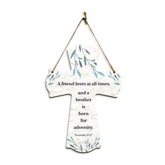 A friend loves at all times, and a brother is born for adversity. Proverbs 17:17 11.5" x 8" Cross Hanging Sign | Rustic Twine | Inspiring Religious Bible Decor