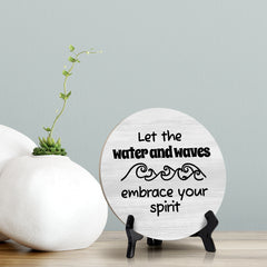 Sign ByLITA Round Let The Water And Waves Embrace Your Spirit Table Sign (5x5")