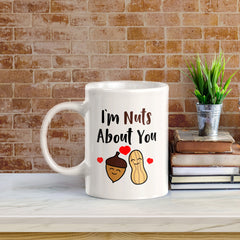 I'm Nuts About You 11oz Plastic or Ceramic Coffee Mug | Cute and Funny Romantic Novelty Mugs