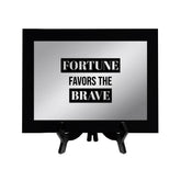 Fortune Favors The Brave Decorative Wall Plaque | Easel Mount Option | Inspirational Affirmation Wall Art
