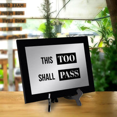 This Too Shall Pass Decorative Wall Plaque | Easel Mount Option | Inspirational Affirmation Wall Art