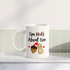 I'm Nuts About You 11oz Plastic or Ceramic Coffee Mug | Cute and Funny Romantic Novelty Mugs