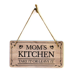 Mom's Kitchen Take It Or Leave It 5x10 Hanging Plus Wall or Door Sign | Home Decor