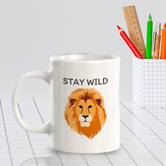 Stay Wild Lion 11oz Plastic/Ceramic Coffee Mug | Funny Animal Mugs