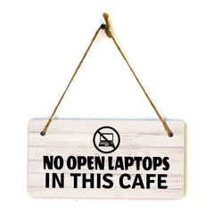 No Open Laptops In This Cafe 5x10 Hanging Plus Wall or Door Sign | Cafe Etiquette Signage
