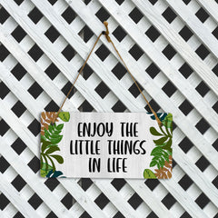 Enjoy The Little Things In Life 5" x 10" Hanging Wall or Door Sign | Funny & Positive Home Decor