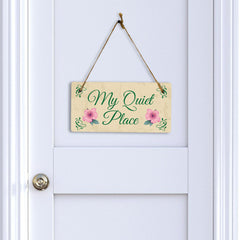 My Quiet Place 5x10 Hanging Plus Wall or Door Sign | Funny & Positive Home Decor