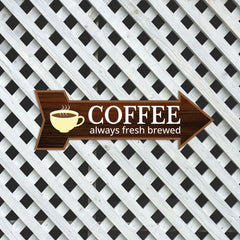 Arrow Shape Coffee Always Fresh Brewed 12x4" Wall or Door Sign | Funny Home Decor | Shop Décor