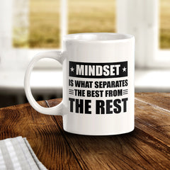 Mindset Is What Separates The Best From The Rest 11oz Plastic or Ceramic Mug | Motivational Phrases