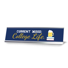 Current Mood: College Life, Beer and Books Silver Frame, Desk Sign (2x8")