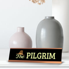 The Pilgrim, Rose Gold Frame Desk Sign (2x8)