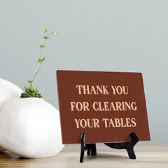 Signs ByLITA Thank You For Clearing Your Tables Table Sign With Acrylic Stand (6x8“)