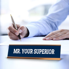 Signs ByLITA Mr. Your Superior Gold Frame, Desk Sign (2x8")
