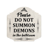 Heritage Plus Please Do Not Summon Demons In The Bathroom Wall or Door Sign | Funny Home Decor