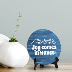 Signs ByLITA Round Joy Comes In Waves Table Sign (5x5)