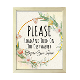 Please Load And Turn On The Dishwasher Before You Leave, Floral UNFRAMED Print Kitchen Hospitality Wall Art