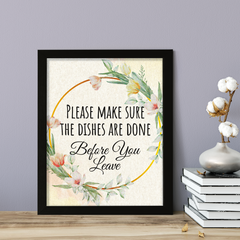 Signs ByLITA Please Make Sure The Dishes Are Done Before You Leave, Floral FRAMED Print Short Term Rentals Guest Signage Kitchen Hospitality Wall Art