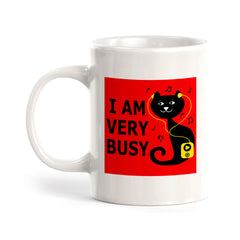 I Am Very Busy Coffee Mug