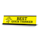 Best Quick Thinker, Brain Running Black Frame, Desk Sign (2x8")