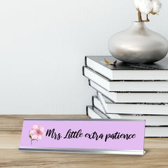 Mrs. Little Extra Patience, Silver Frame Desk Sign (2x8)
