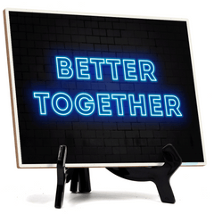 Better Together Neon Style (8x6") Table Sign With Acrylic Easel | Live Streaming Recording Neon Decoration | For Gamers