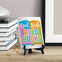 Cool Kids Read Books Table Sign with Acrylic Stand (6x8“) | Elementary School Decoration