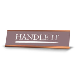 Signs ByLITA Handle it, Gold Frame, Desk Sign (2x8")