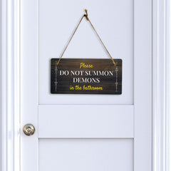 Please Do Not Summon Demons In The Bathroom 5x10 Hanging Plus Wall or Door Sign | Funny Restroom Home Décor