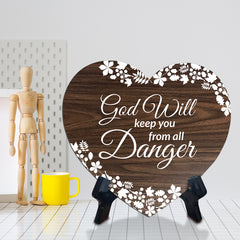 God Will Keep You From All Danger Heart Shape Table Sign (6 x 5.4") | God's Grace Home Decoration
