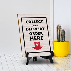 Signs ByLITA Collect your Delivery Order Here Table Sign with Acrylic Stand (6x8“)