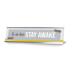 To Do List: Stay Awake, Grid Silver Frame, Desk Sign (2x8")